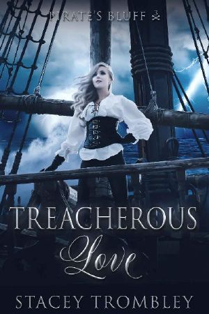 [Pirate's Bluff 03] • Treacherous Love